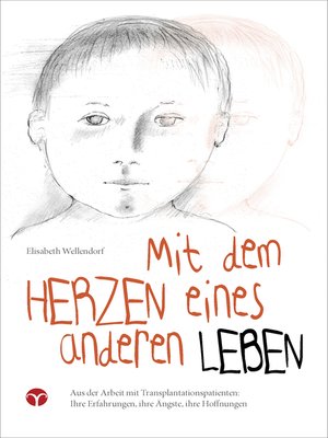 cover image of Mit dem Herzen eines anderen leben